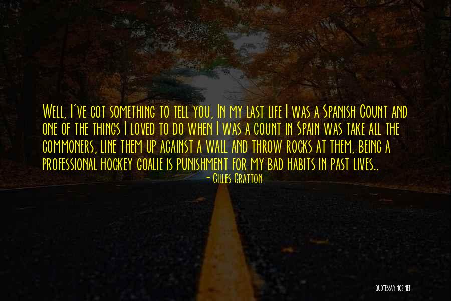 My Life Rocks Quotes By Gilles Gratton My Life Rocks Quotes By Gilles Gratton