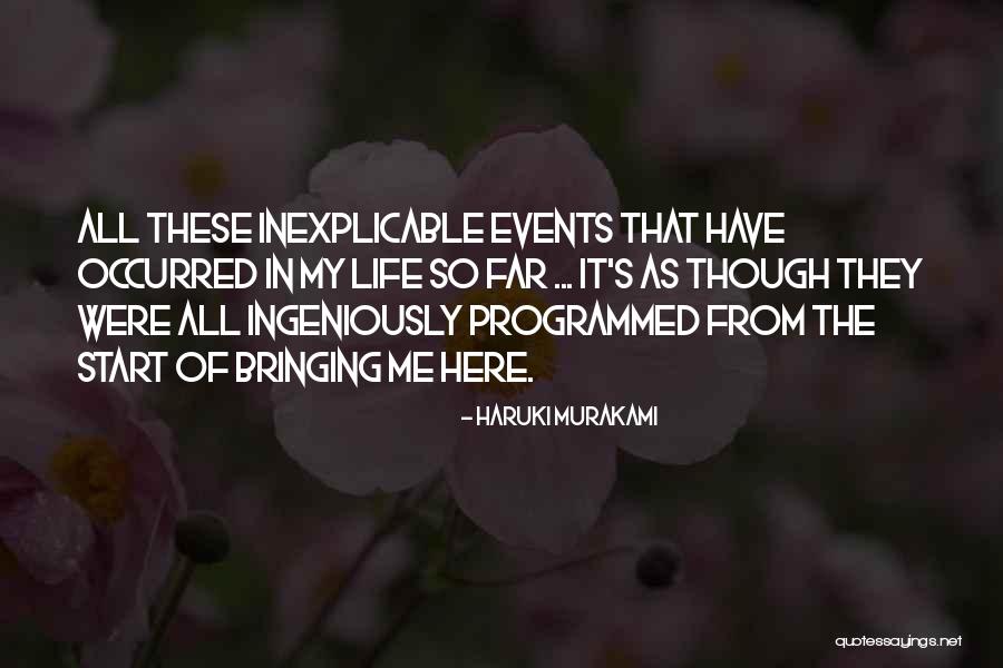 My Life So Far Quotes By Haruki Murakami My Life So Far Quotes By Haruki Murakami