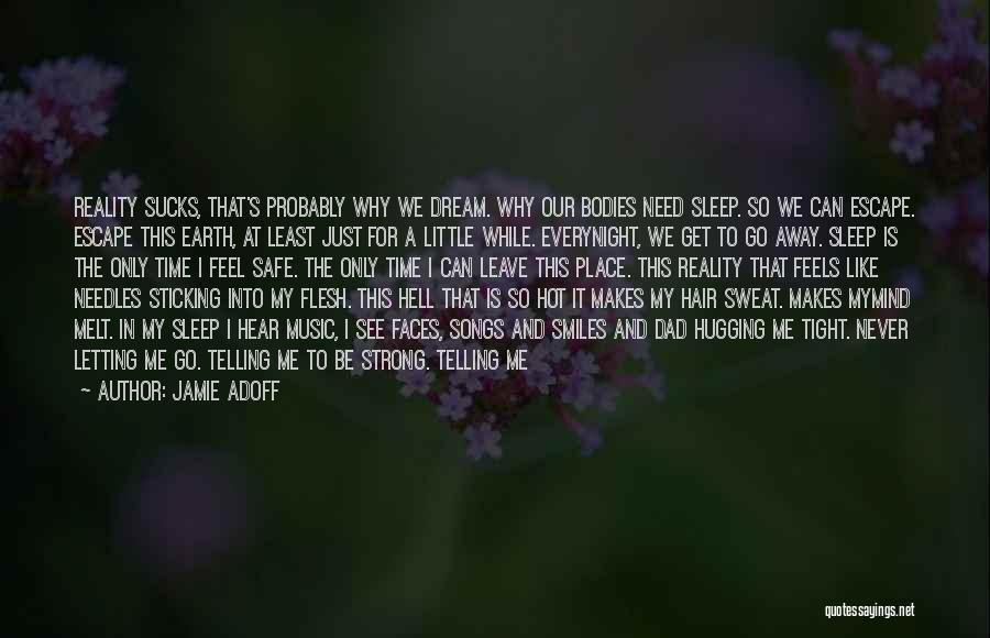 My Life So Sad Quotes By Jamie Adoff