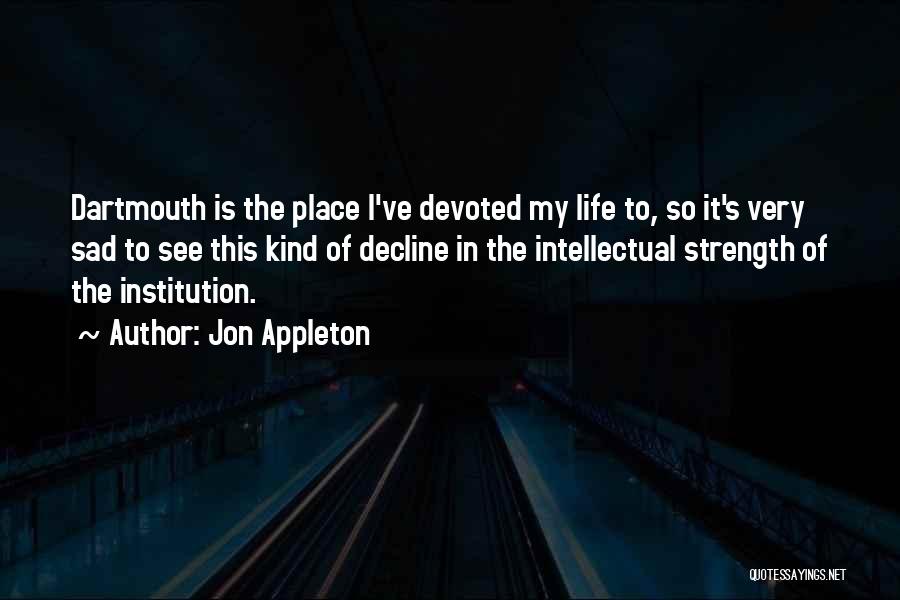 My Life So Sad Quotes By Jon Appleton