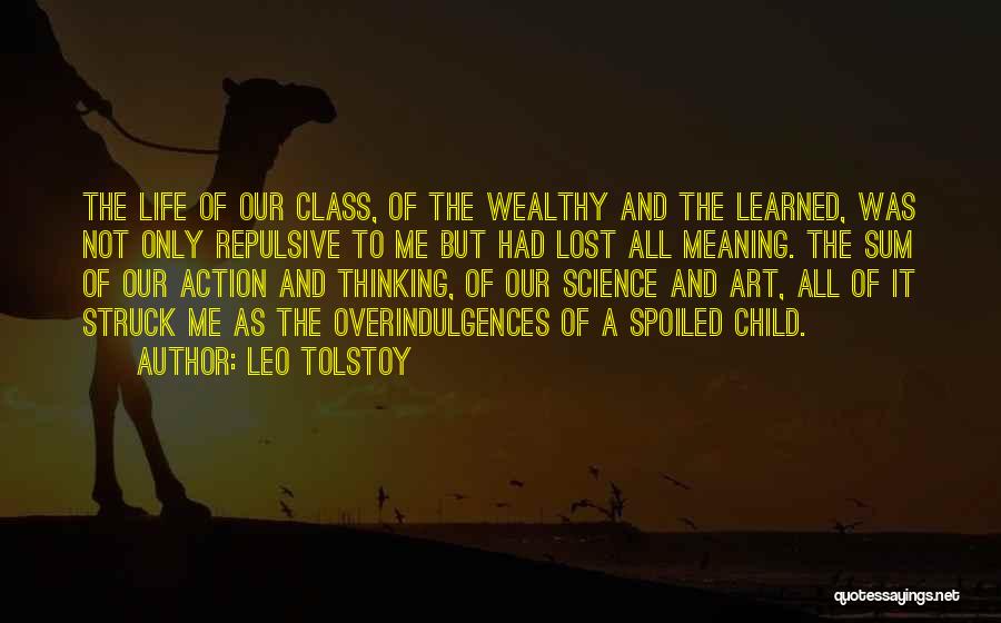 My Life Spoiled Quotes By Leo Tolstoy