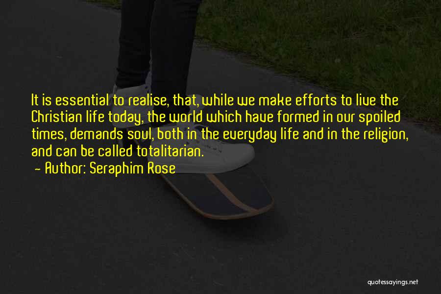 My Life Spoiled Quotes By Seraphim Rose