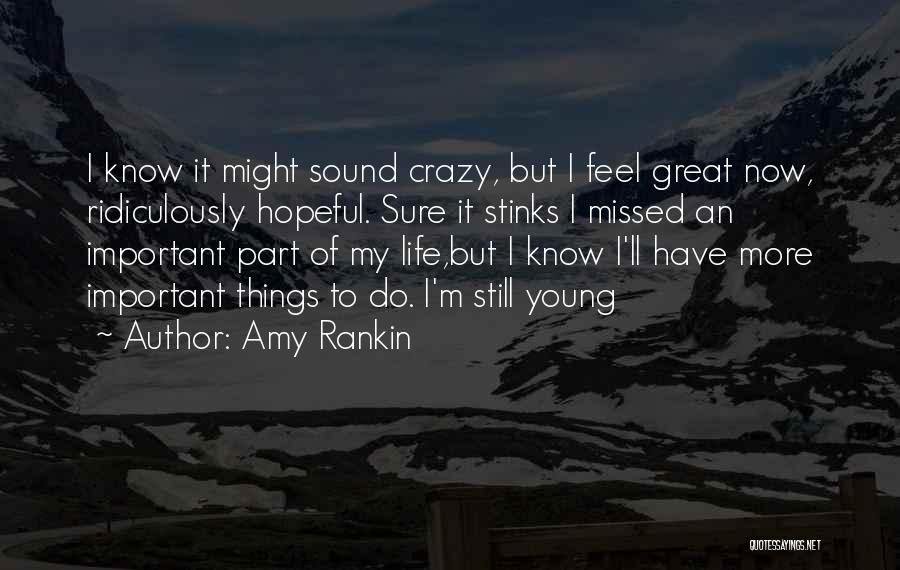 My Life Stinks Quotes By Amy Rankin