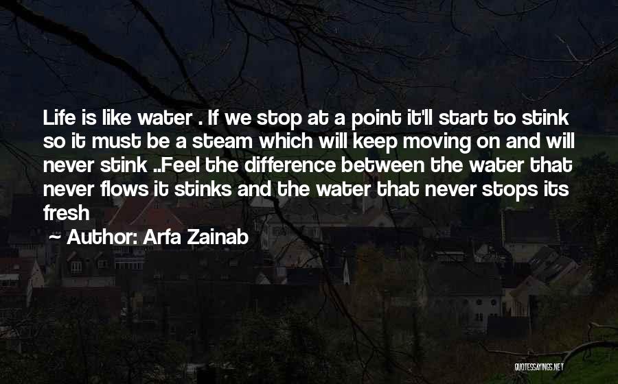 My Life Stinks Quotes By Arfa Zainab