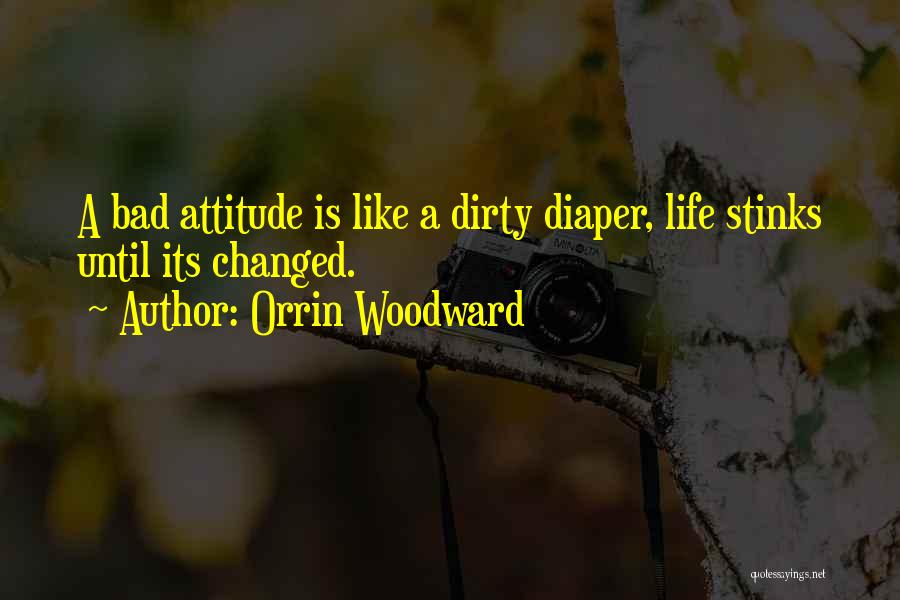 My Life Stinks Quotes By Orrin Woodward