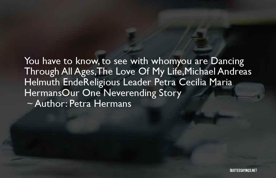 My Life Story Quotes By Petra Hermans