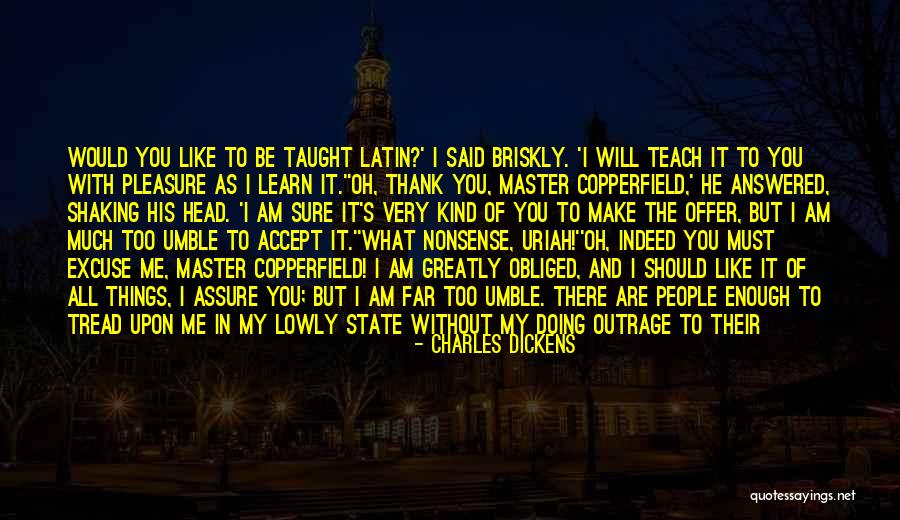My Life Will Be Better Quotes By Charles Dickens My Life Will Be Better Quotes By Charles Dickens