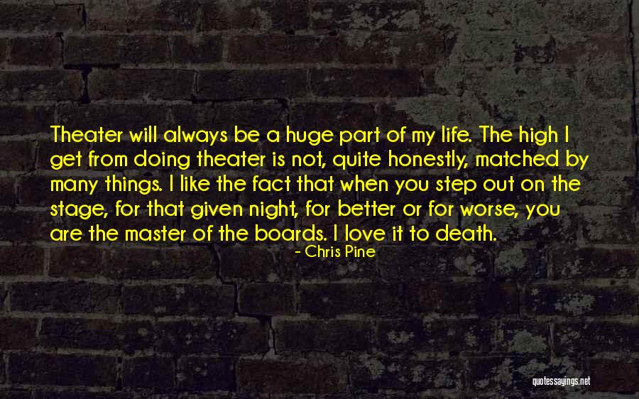 My Life Will Get Better Quotes By Chris Pine