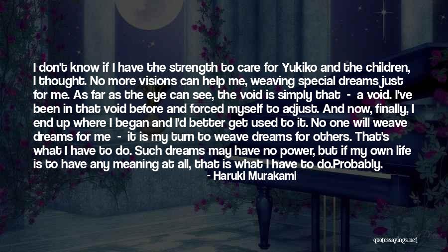 My Life Will Get Better Quotes By Haruki Murakami