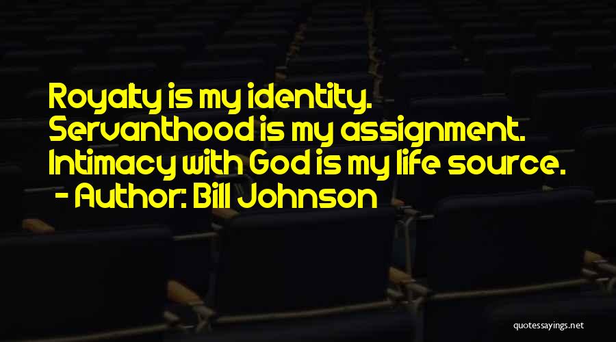 My Life With God Quotes By Bill Johnson