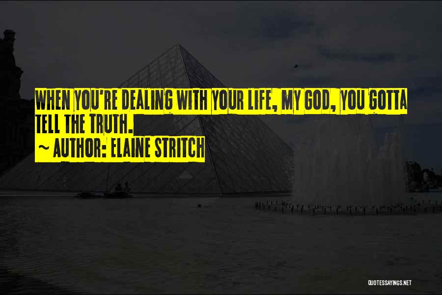 My Life With God Quotes By Elaine Stritch