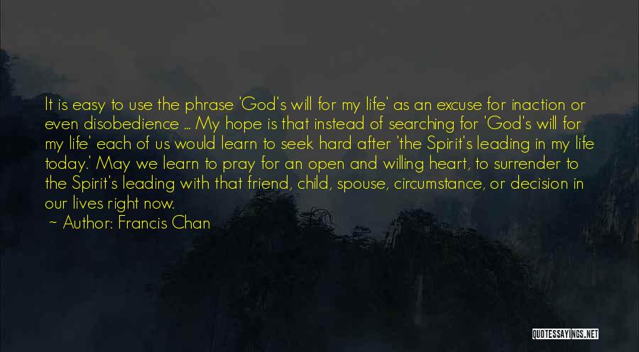 My Life With God Quotes By Francis Chan