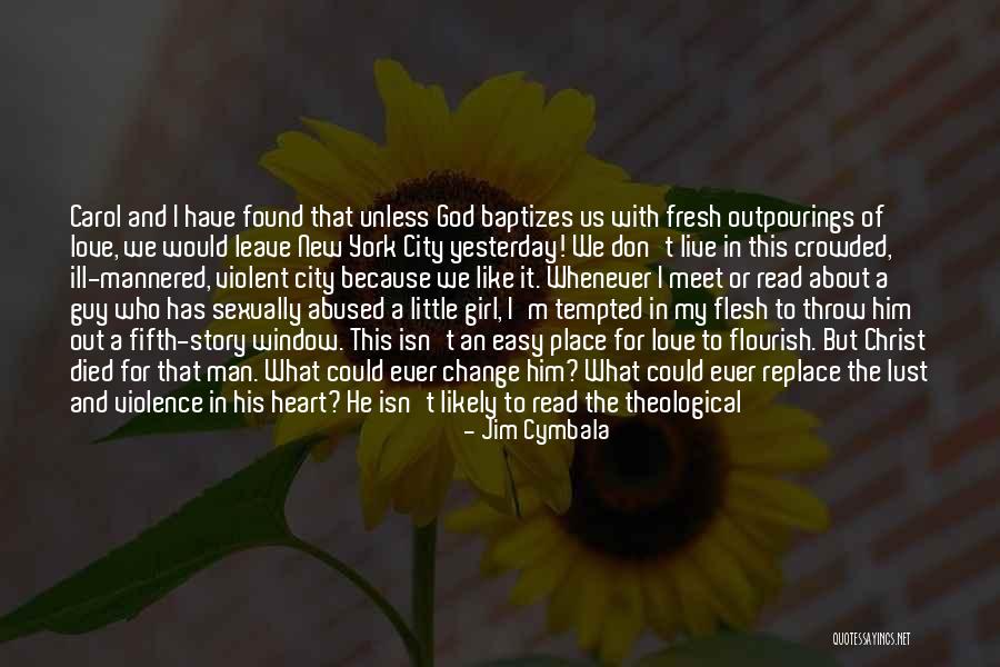 My Life With God Quotes By Jim Cymbala My Life With God Quotes By Jim Cymbala