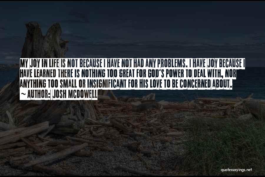 My Life With God Quotes By Josh McDowell