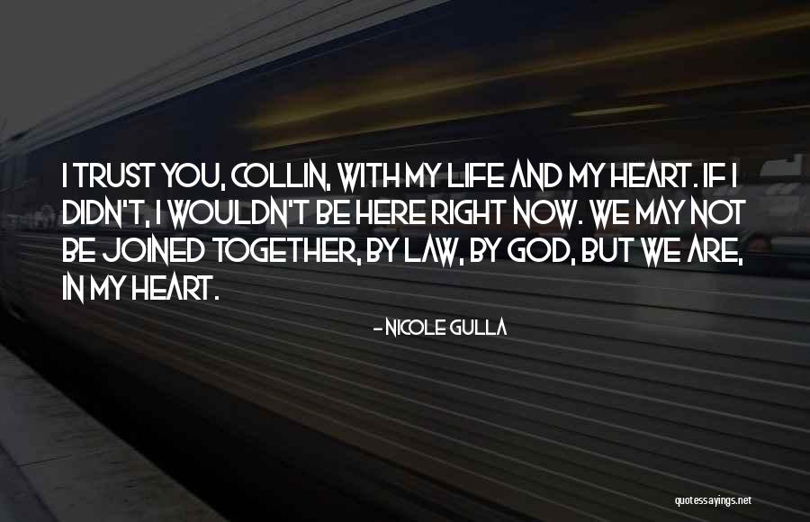 My Life With God Quotes By Nicole Gulla