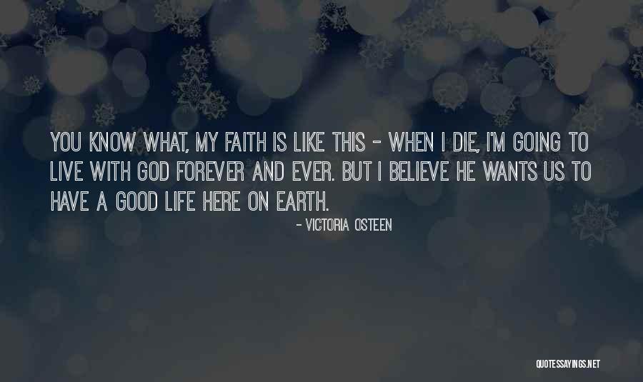 My Life With God Quotes By Victoria Osteen