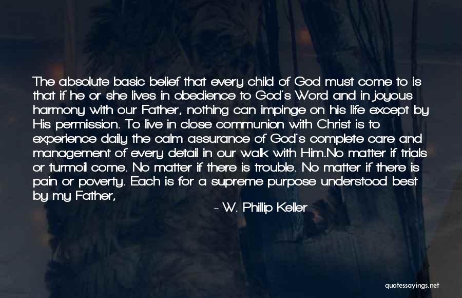 My Life With God Quotes By W. Phillip Keller My Life With God Quotes By W. Phillip Keller