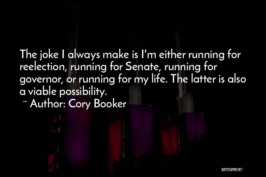 My Life's A Joke Quotes By Cory Booker