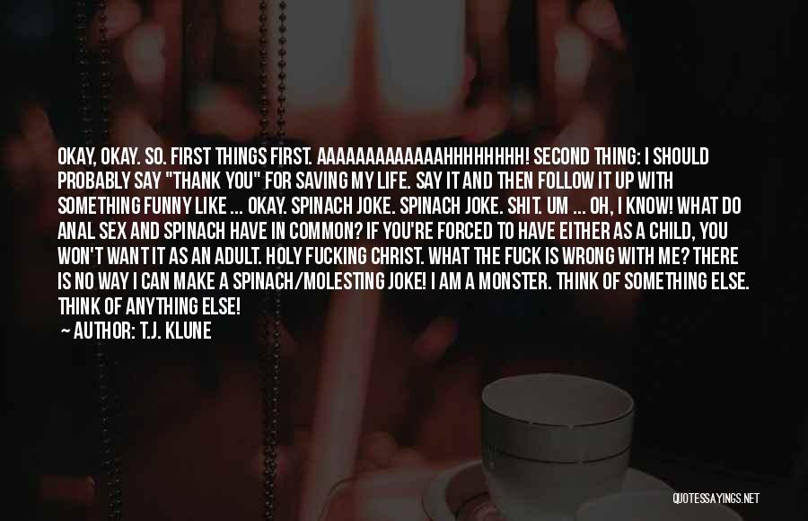 My Life's A Joke Quotes By T.J. Klune