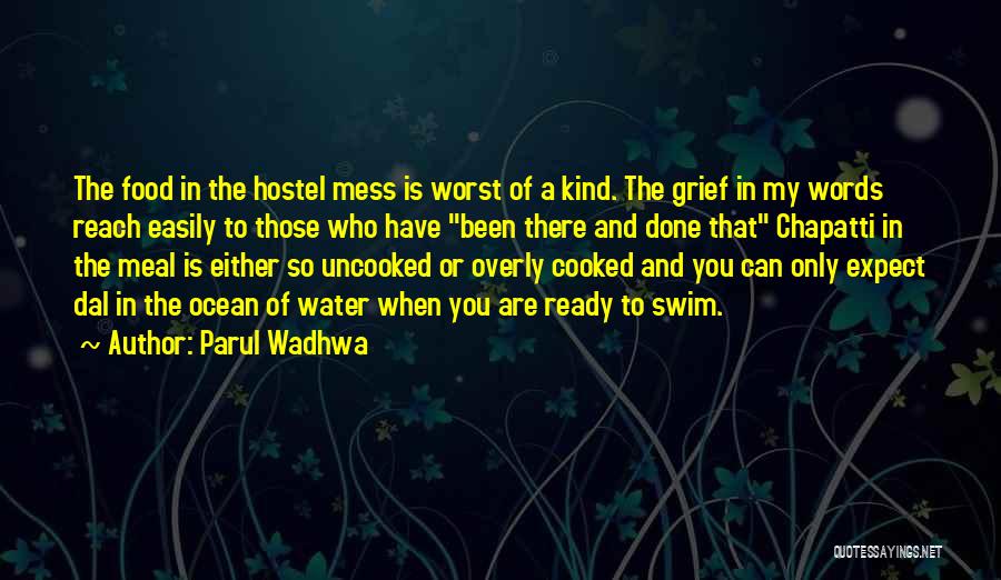 My Life's A Mess Quotes By Parul Wadhwa