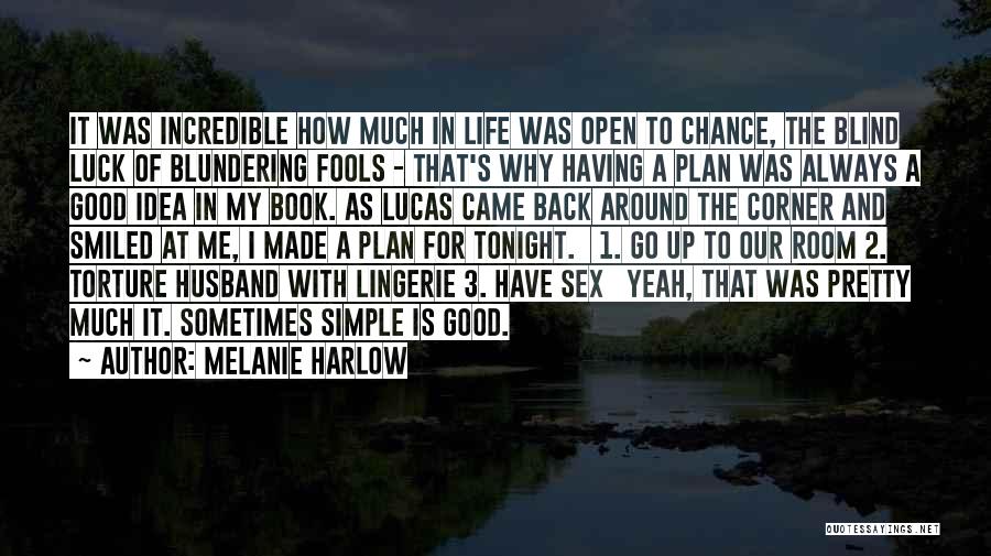My Life's An Open Book Quotes By Melanie Harlow