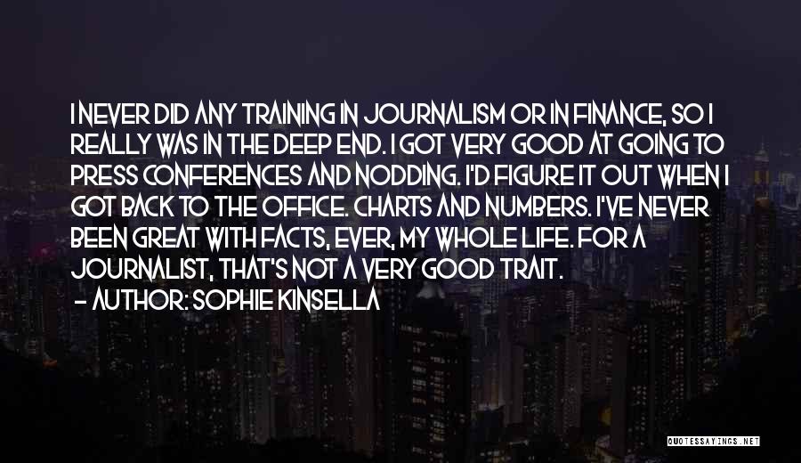 My Life's Going Great Quotes By Sophie Kinsella