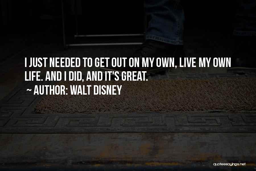 My Life's Great Quotes By Walt Disney