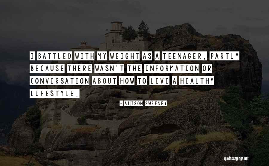 My Lifestyle Quotes By Alison Sweeney My Lifestyle Quotes By Alison Sweeney
