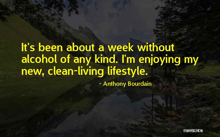My Lifestyle Quotes By Anthony Bourdain My Lifestyle Quotes By Anthony Bourdain