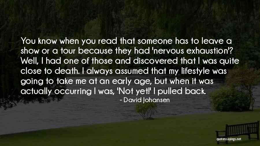 My Lifestyle Quotes By David Johansen My Lifestyle Quotes By David Johansen