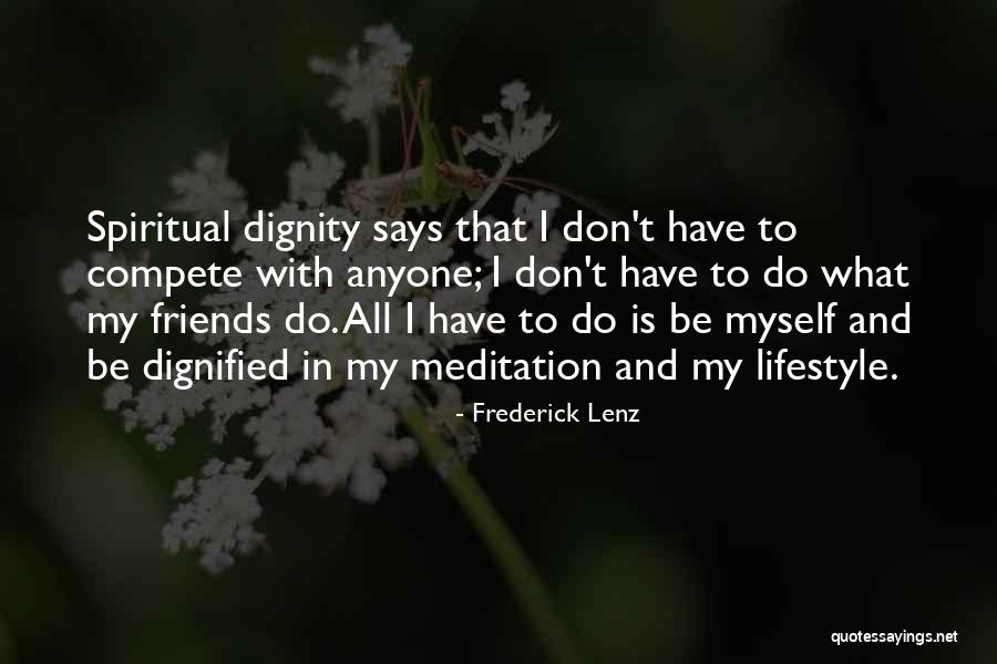 My Lifestyle Quotes By Frederick Lenz My Lifestyle Quotes By Frederick Lenz