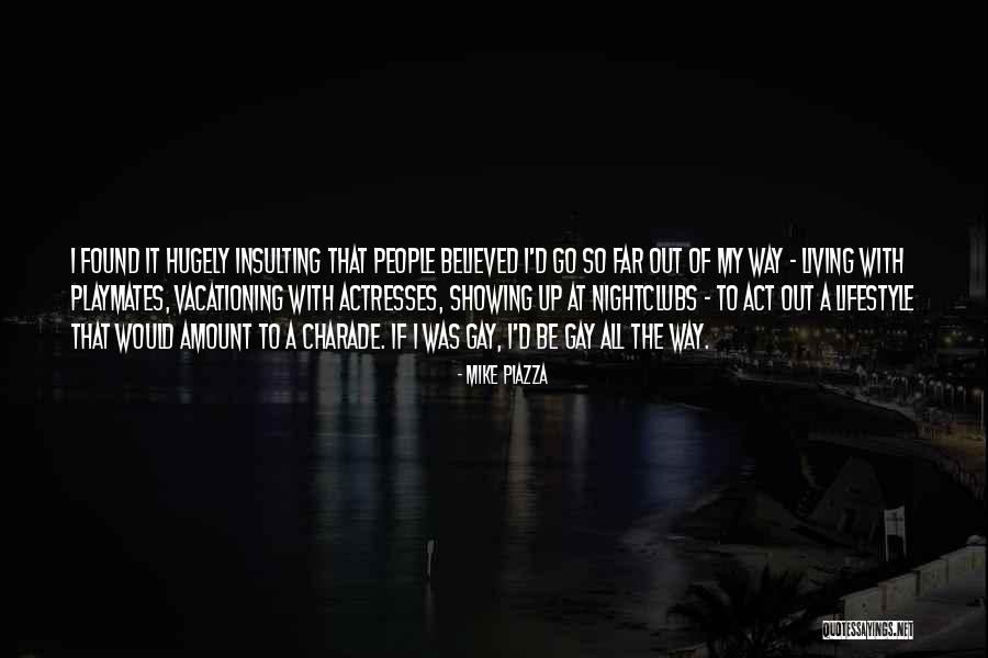My Lifestyle Quotes By Mike Piazza My Lifestyle Quotes By Mike Piazza