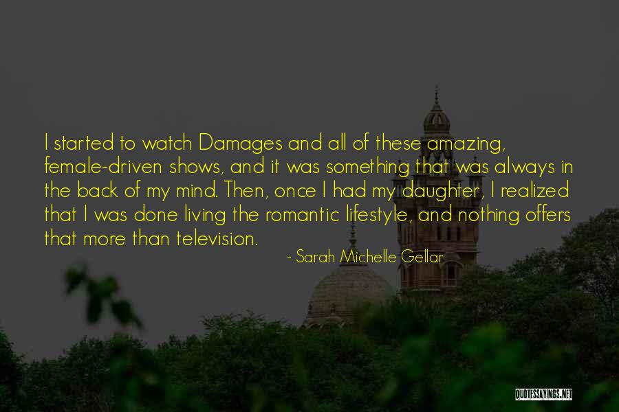 My Lifestyle Quotes By Sarah Michelle Gellar My Lifestyle Quotes By Sarah Michelle Gellar