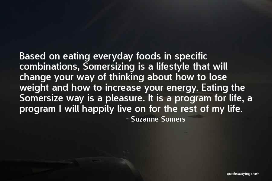 My Lifestyle Quotes By Suzanne Somers My Lifestyle Quotes By Suzanne Somers