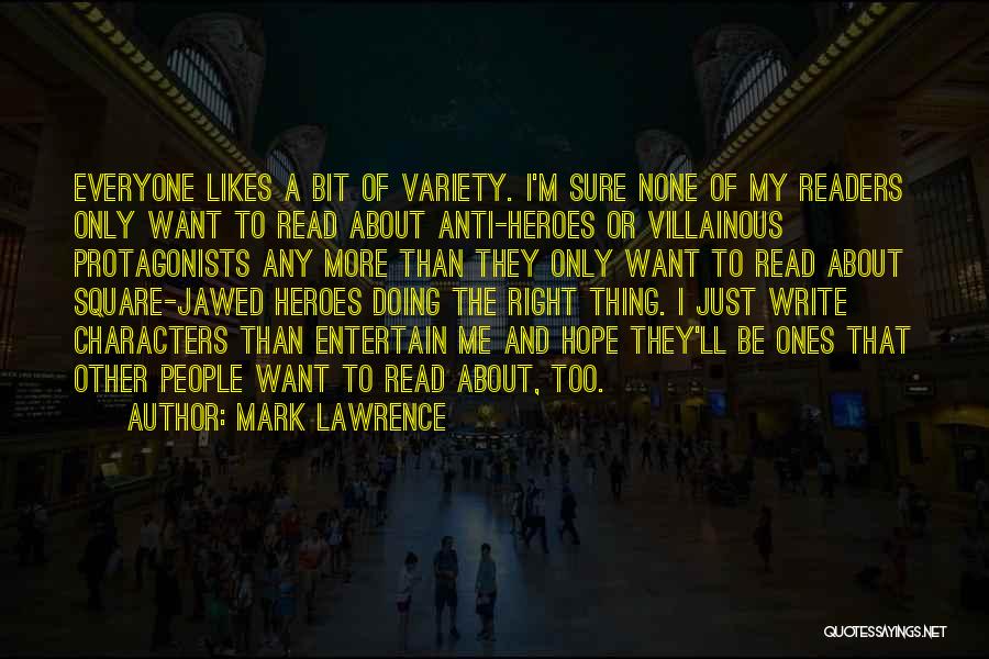 My Likes Quotes By Mark Lawrence