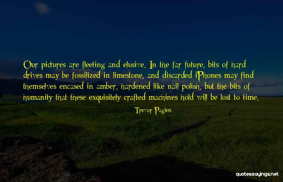 My Limestone Quotes By Trevor Paglen My Limestone Quotes By Trevor Paglen