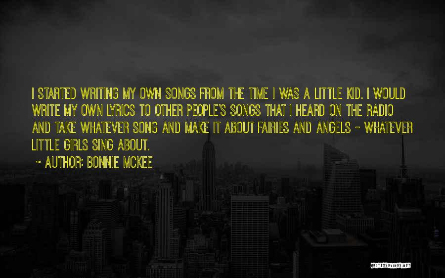 My Little Angels Quotes By Bonnie McKee