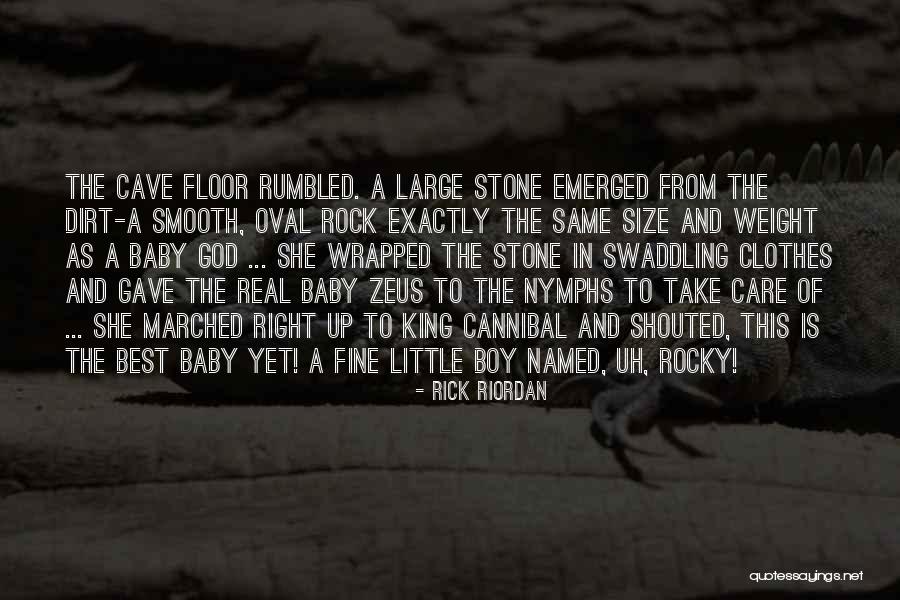 My Little Baby Boy Quotes By Rick Riordan