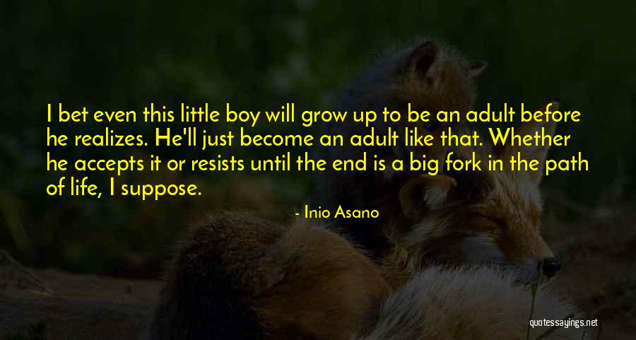 My Little Big Boy Quotes By Inio Asano My Little Big Boy Quotes By Inio Asano