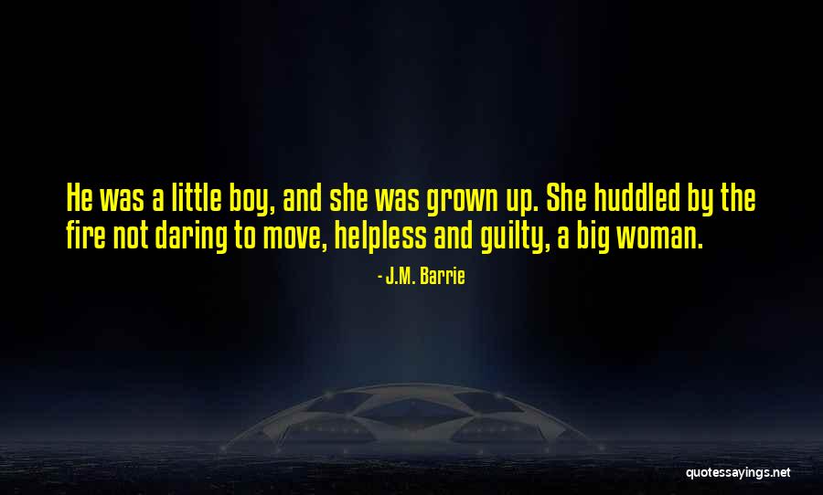 My Little Big Boy Quotes By J.M. Barrie My Little Big Boy Quotes By J.M. Barrie