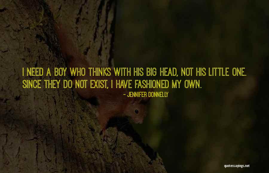 My Little Big Boy Quotes By Jennifer Donnelly My Little Big Boy Quotes By Jennifer Donnelly