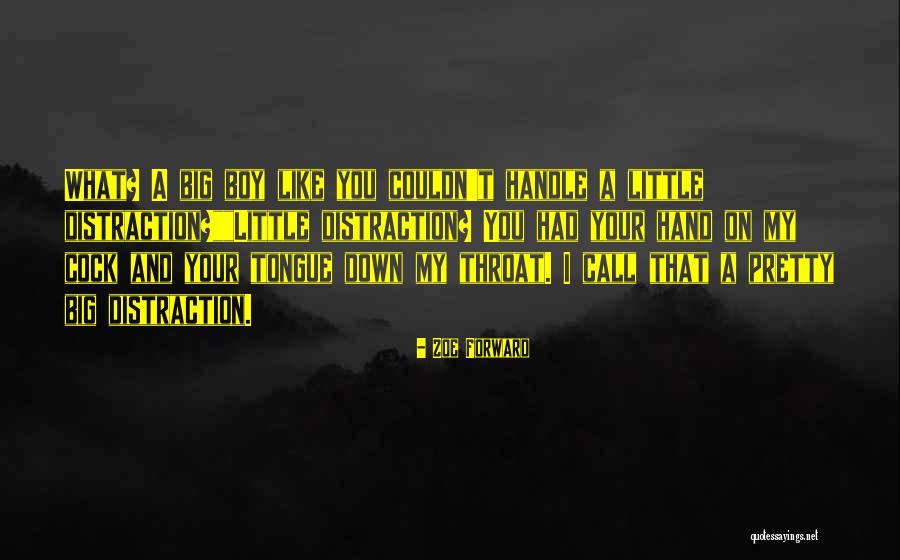 My Little Big Boy Quotes By Zoe Forward My Little Big Boy Quotes By Zoe Forward
