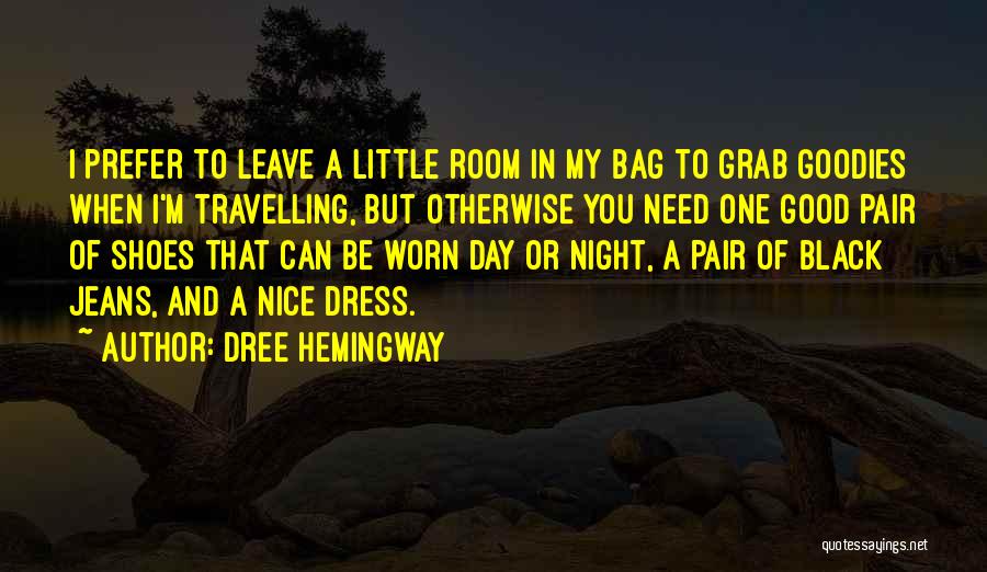 My Little Black Dress Quotes By Dree Hemingway