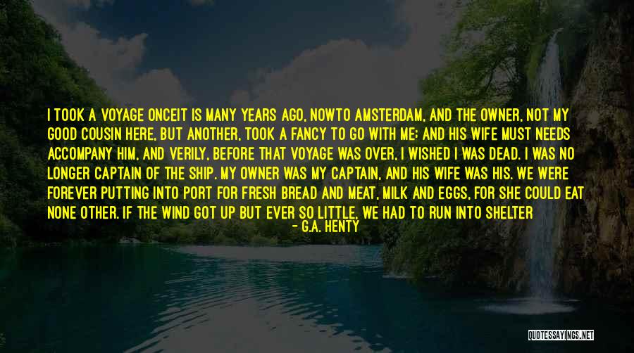 My Little Cousin Quotes By G.A. Henty My Little Cousin Quotes By G.A. Henty