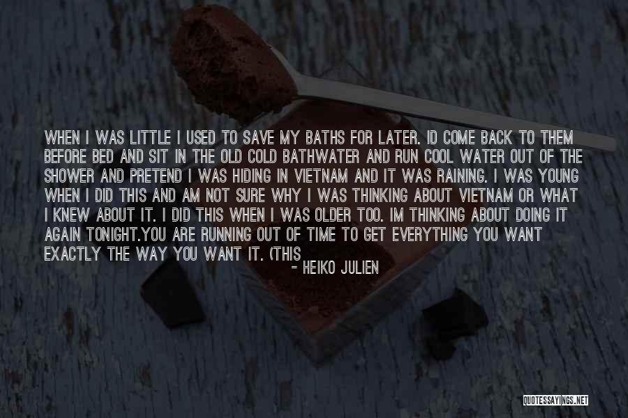 My Little Cousin Quotes By Heiko Julien My Little Cousin Quotes By Heiko Julien