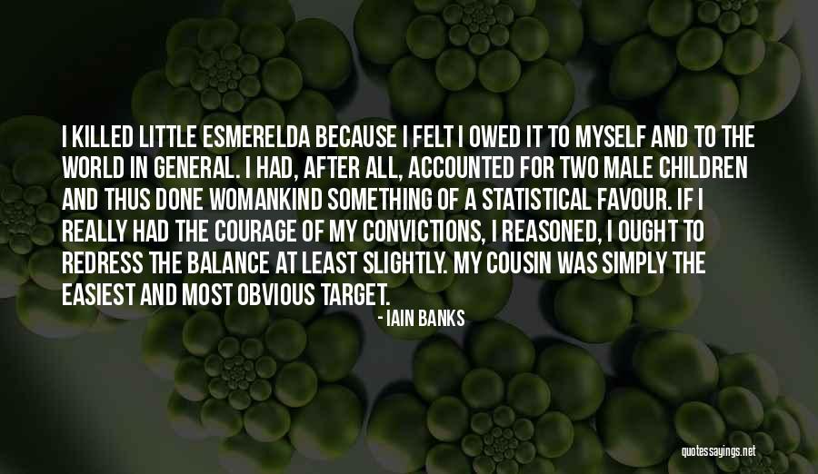 My Little Cousin Quotes By Iain Banks My Little Cousin Quotes By Iain Banks