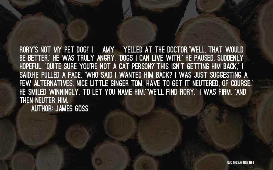 My Little Doctor Quotes By James Goss