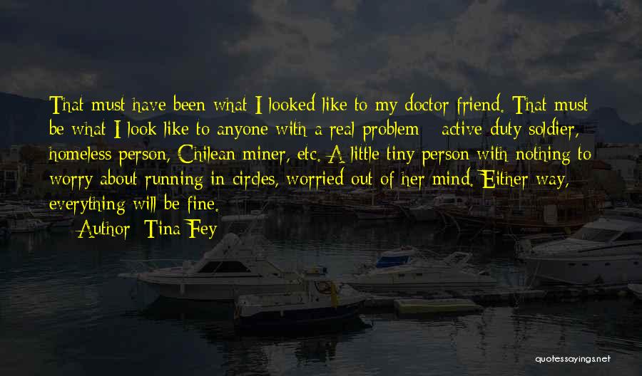 My Little Doctor Quotes By Tina Fey