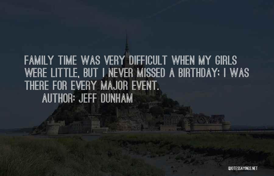 My Little Family Quotes By Jeff Dunham