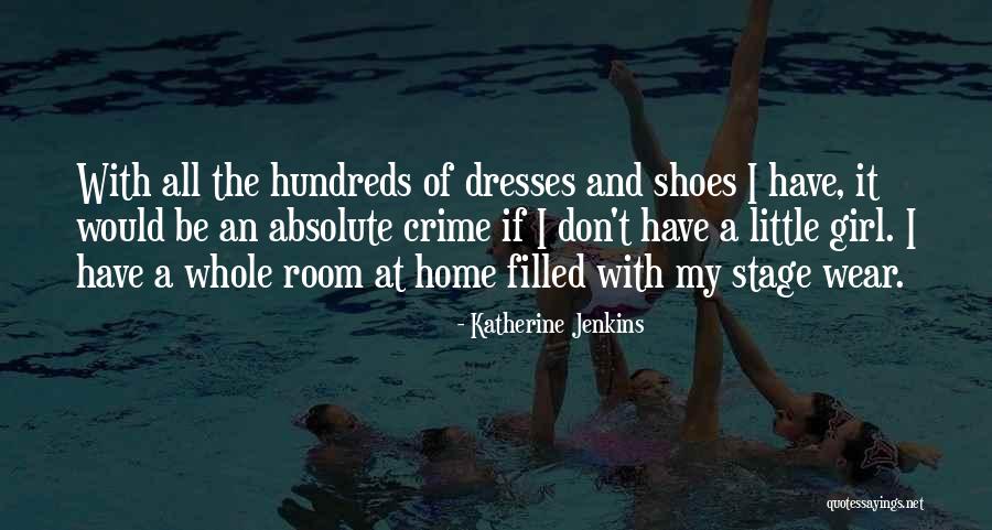 My Little Girl Quotes By Katherine Jenkins My Little Girl Quotes By Katherine Jenkins
